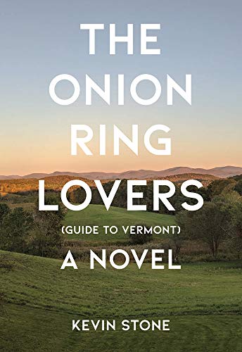 The Onion Ring Lovers (Guide to Vermont): A Novel [Paperback]