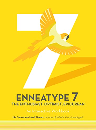 Enneatype 7: The Enthusiast, Optimist, Epicurean: An Interactive Workbook [Paperback]