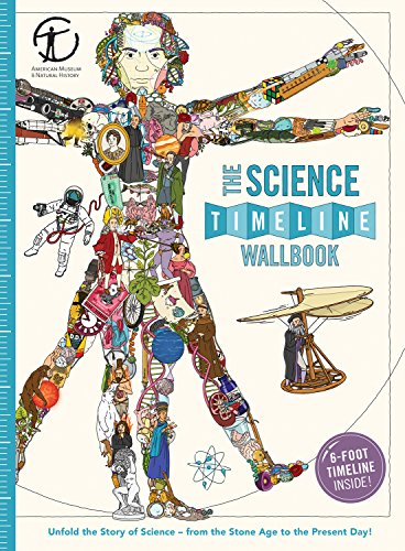 The Science Timeline Wallbook: Unfold the Story of Inventionsfrom the Stone Age [Hardcover]