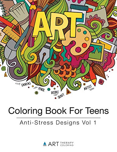 Coloring Book For Teens Anti-Stress Designs Vol 1 (coloring Books For Teens) (v [Paperback]