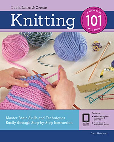 Knitting 101: Master Basic Skills and Techniques Easily Through Step-by-Step Ins [Paperback]