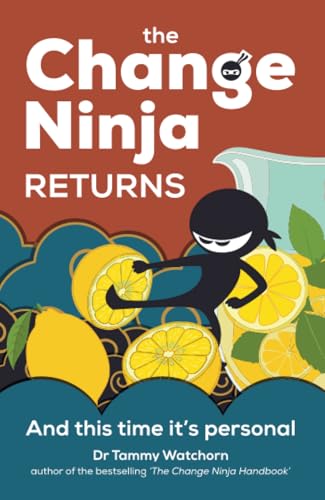 The Change Ninja Returns: And this time its personal [Paperback]