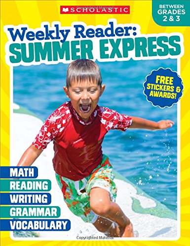 Weekly Reader: Summer Express (Between Grades 2 & 3) [Paperback]