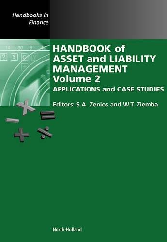 Handbook of Asset and Liability Management Applications and Case Studies [Hardcover]