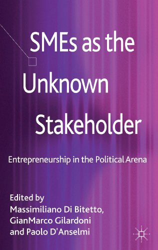 SMEs as the Unknown Stakeholder: Entrepreneurship in the Political Arena [Hardcover]