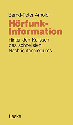 Hrfunk-Information: Hinter den Kulissen des schnellsten Nachrichtenmediums [Paperback]