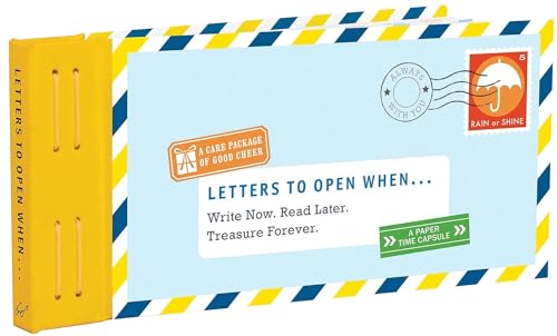 Letters to Open When...: Write Now. Read Later. Treasure Forever. [Novelty book]