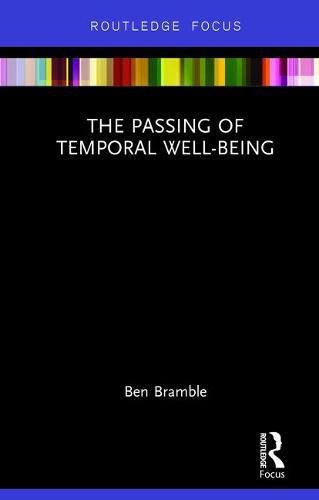 Passing of Temporal Well-Being [Hardcover]