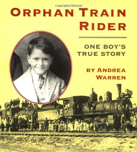 Orphan Train Rider: One Boy's True Story [Paperback]