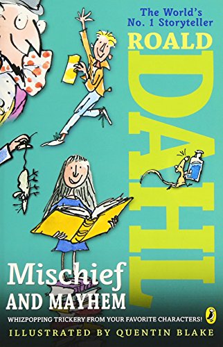 Roald Dahl's Mischief and Mayhem [Paperback]