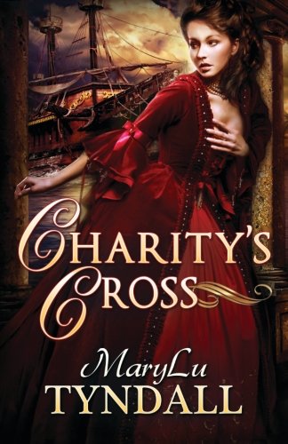 Charity's Cross (charles Tone Belles) (volume 4) [Paperback]