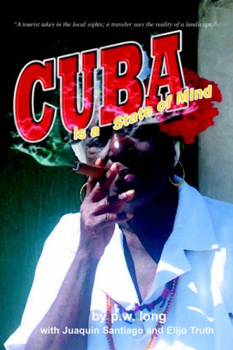 Cuba Is A State Of Mind (the Spiritual Traveler, Vol I) [Paperback]