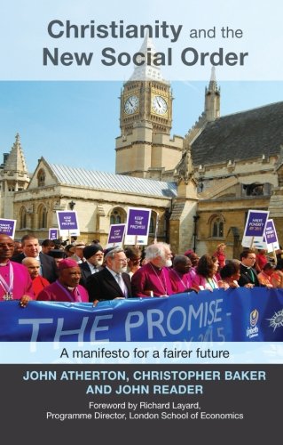 Christianity and the Ne Social Order  A Manifesto for a Fairer Future [Paperback]