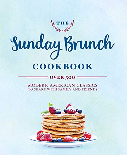 The Sunday Brunch Cookbook [Hardcover]