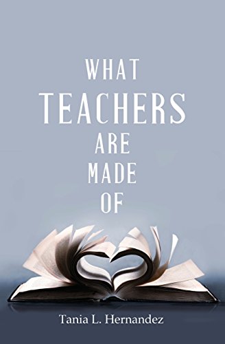 What Teachers Are Made Of [Paperback]