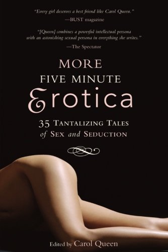 More Five Minute Erotica 35 Tales of Sex and Seduction [Paperback]