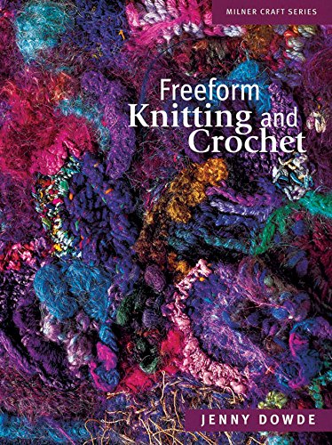 Freeform Knitting and Crochet [Paperback]