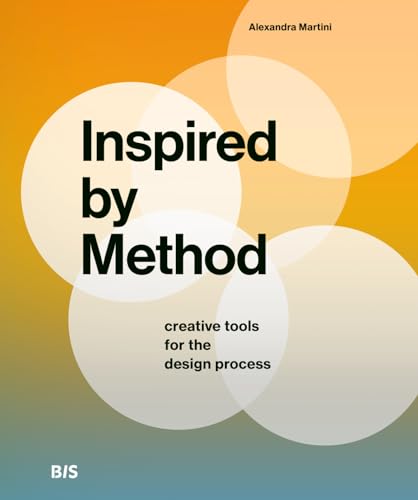 Inspired by Method: Creative Tools for the Design Process [Paperback]