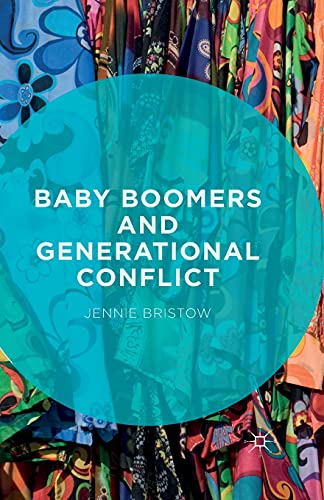 Baby Boomers and Generational Conflict [Paperback]