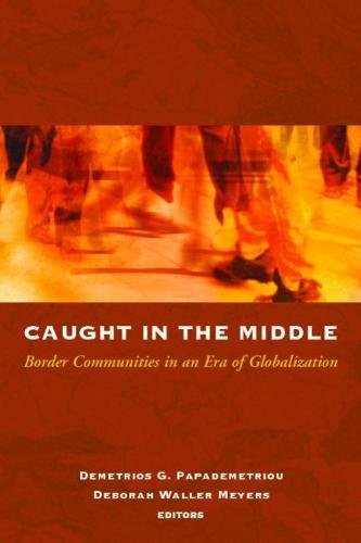 Caught in the Middle Border Communities in an Era of Globalization [Paperback]