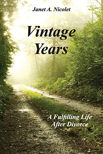 Vintage Years A Fulfilling Life After Divorce [Paperback]