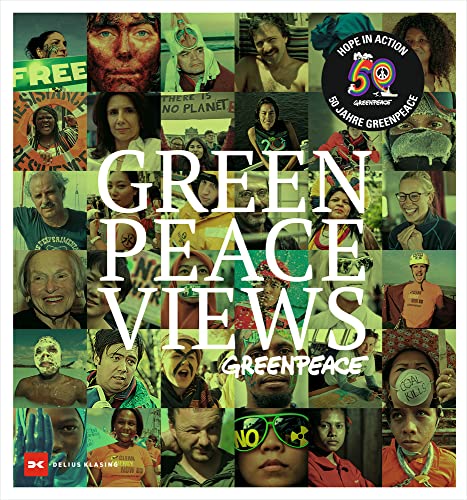 Greenpeace Views: 50 Years Fighting for a Better Planet [Hardcover]