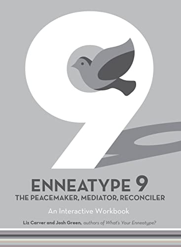 Enneatype 9: The Peacemaker, Mediator, Reconciler: An Interactive Workbook [Paperback]