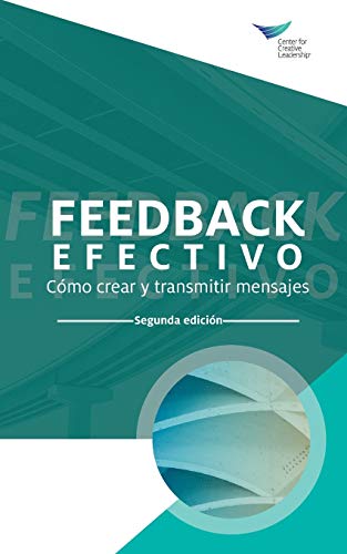 Feedback That Works  Ho to Build and Deliver Your Message, Second Edition (Int [Paperback]