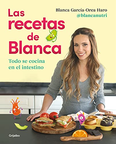 Las recetas de Blanca / Blanca's Recipes [Paperback]