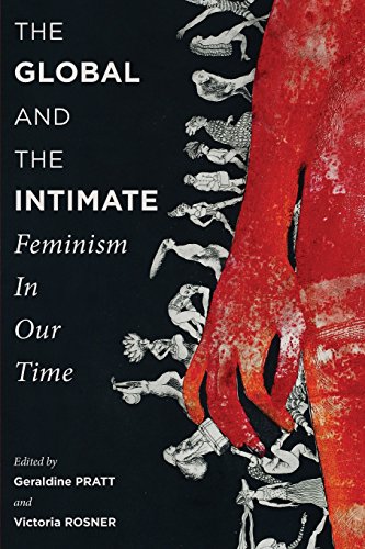 The Global and the Intimate Feminism in Our Time [Paperback]