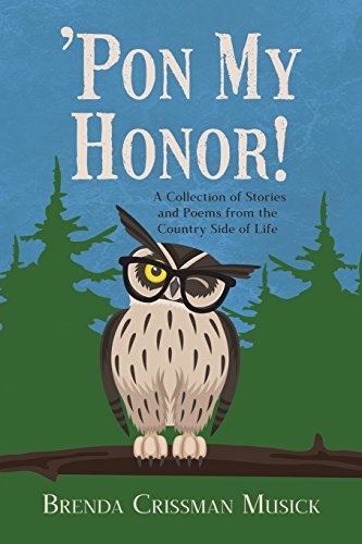 'pon My Honor A Collection Of Stories And Poems From The Country Side Of Life [Paperback]