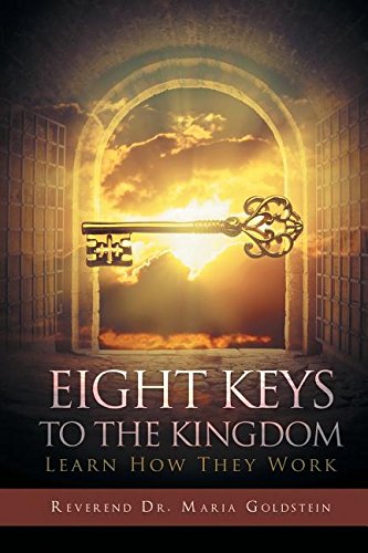 Eight Keys To The Kingdom Learn Ho They Work [Paperback]