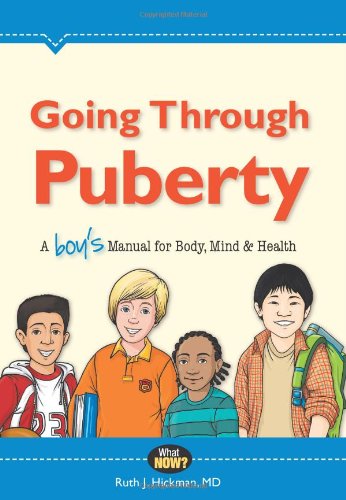 Going Through Puberty A Boy}}s Manual for Body, Mind, and Health [Paperback]