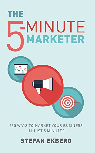 The 5-Minute Marketer 395 Ways to Market Your Business in Just 5 Minutes [Paperback]