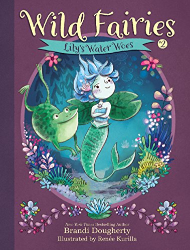 Wild Fairies #2: Lily's Water Woes [Paperback]