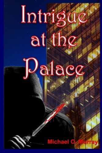 Intrigue At The Palace [Paperback]