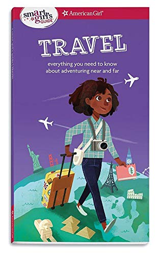 Smart Girl's Guide, Travel : Everything You N