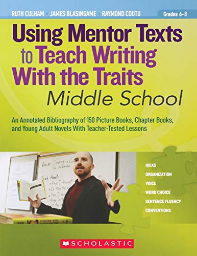 Using Mentor Texts to Teach Writing With the