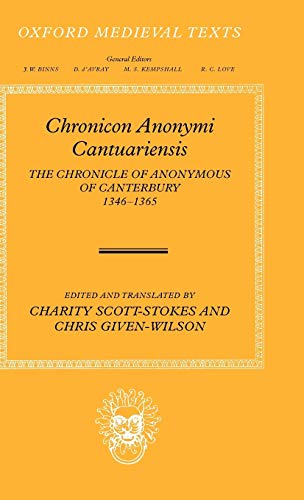 Chronicon Anonymi Cantuariensis The Chronicle of Anonymous of Canterbury 1346-1 [Hardcover]