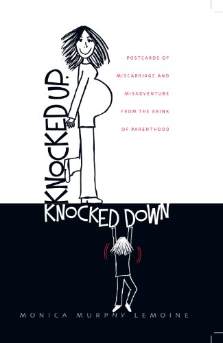 Knocked Up, Knocked Don Postcards Of Miscarriage And Other Misadventures From  [Paperback]