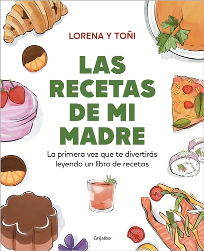 Las recetas de mi madre: La primera vez que te divertirs leyendo un libro de re [Paperback]