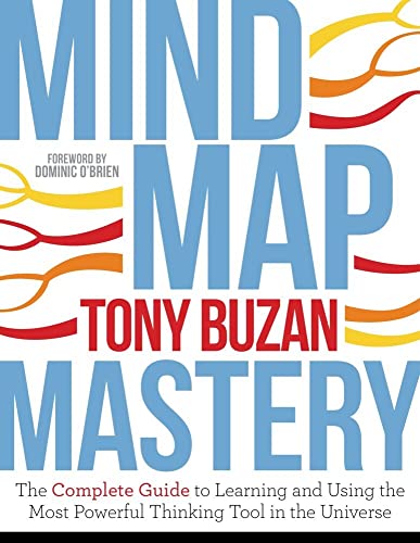 Mind Map Mastery: The Complete Guide to Learning and Using the Most Powerful Thi [Paperback]