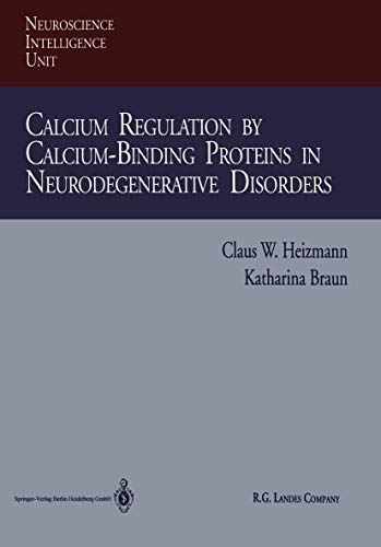 Calcium Regulation by Calcium-Binding Proteins in Neurodegenerative Disorders [Paperback]