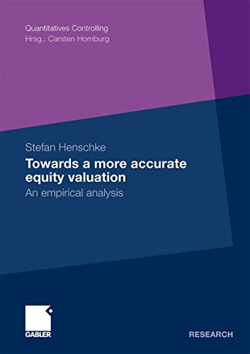 Towards a more accurate equity valuation: An empirical analysis [Paperback]