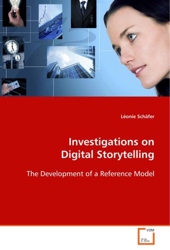 Investigations on Digital Storytelling [Paperback]