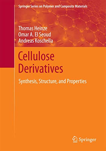 Cellulose Derivatives: Synthesis, Structure, and Properties [Hardcover]