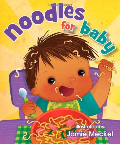 Noodles For Baby [Board book]