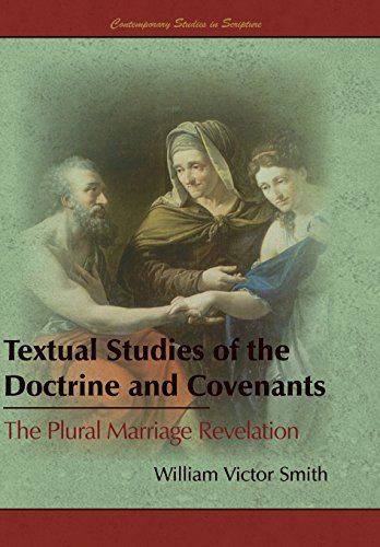 Textual Studies of the Doctrine and Covenants  The Plural Marriage Revelation [Hardcover]