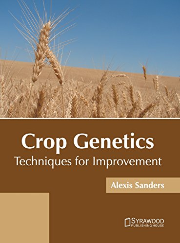 Crop Genetics Techniques for Improvement [Hardcover]