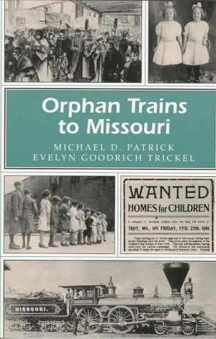 Orphan Trains to Missouri [Paperback]